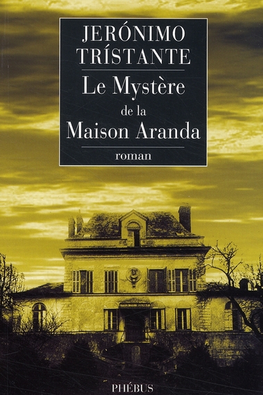 LE MYSTERE DE LA MAISON ARANDA