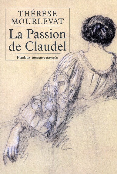 LA PASSION DE CLAUDEL