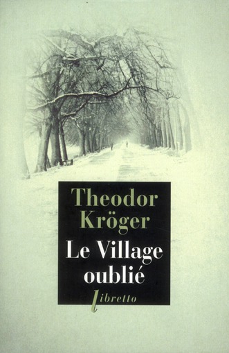 LE VILLAGE OUBLIE - BAGNARD EN SIBERIE 1915-1919