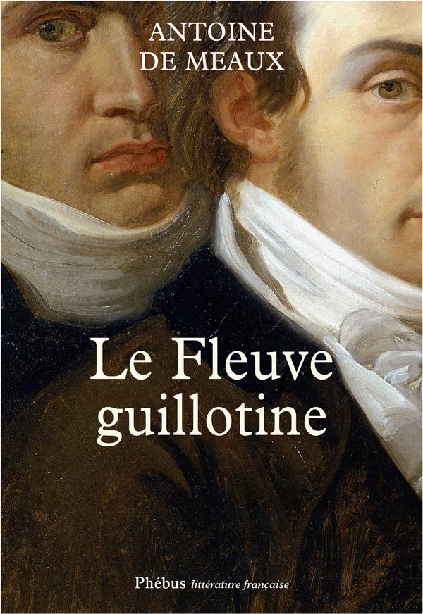 LE FLEUVE GUILLOTINE