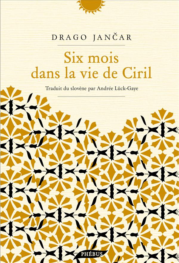 SIX MOIS DANS LA VIE DE CIRIL