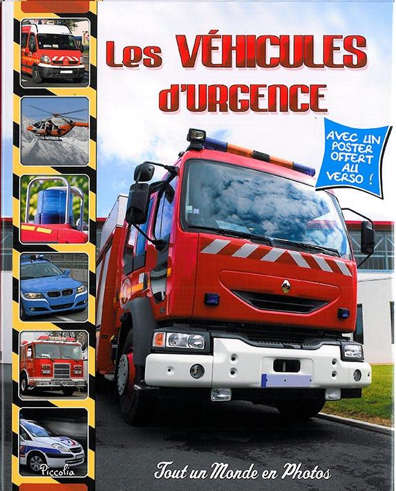 TOUT UN MONDE EN PHOTOS/LES VEHICULES D'URGENCE