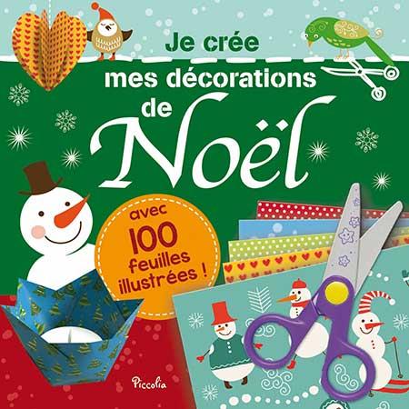 JE CREE MES DECORATIONS DE/NOEL