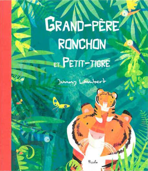 GRAND-PERE RONCHON ET PETIT-TIGRE