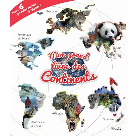 MON GRAND LIVRE/DES CONTINENTS