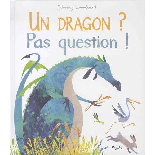 DRAGON/UN DRAGON ? PAS QUESTION !