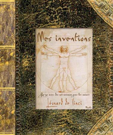 LEONARD DE VINCI/MES INVENTIONS