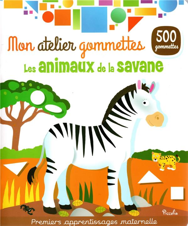 LES ANIMAUX DE LA SAVANE - MON ATELIER DE GOMMETTES