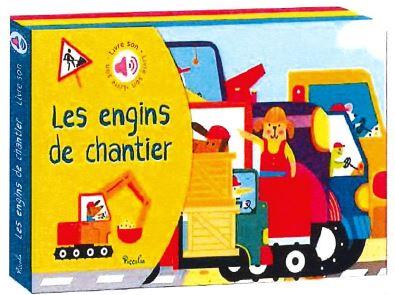 LES ENGINS DE CHANTIER LIVRE SON