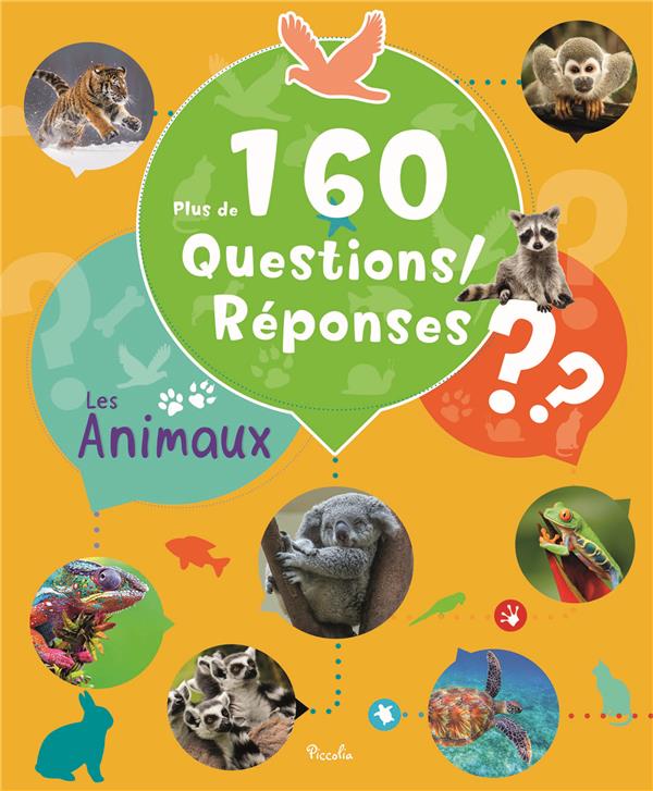 PLUS DE 160 QUESTIONS/REPONSES : LES ANIMAUX