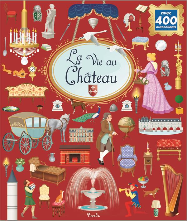 LA VIE AU CHATEAU