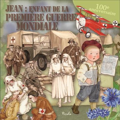 JEAN : ENFANT DE LA PREMIERE GUERRE MONDIALE - 1914 - 1918