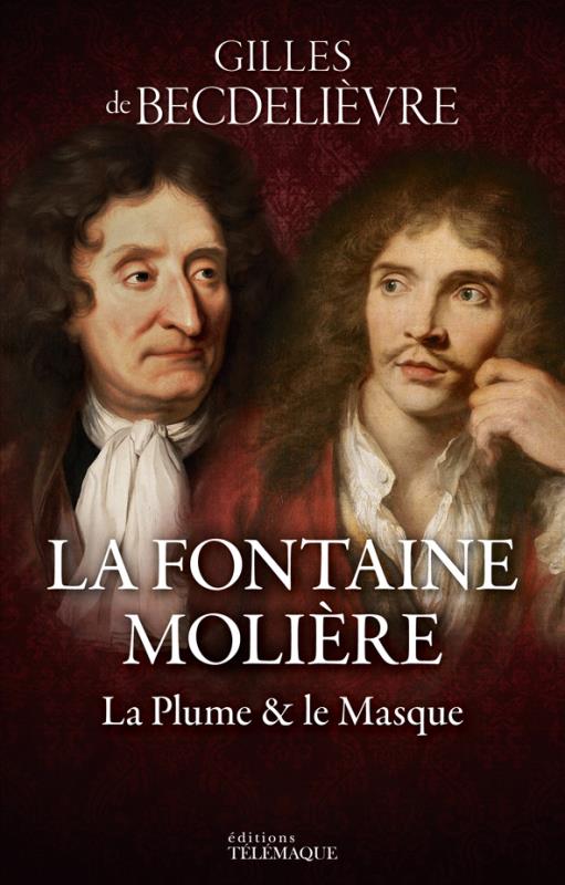 LA FONTAINE MOLIERE - LA PLUME & LE MASQUE