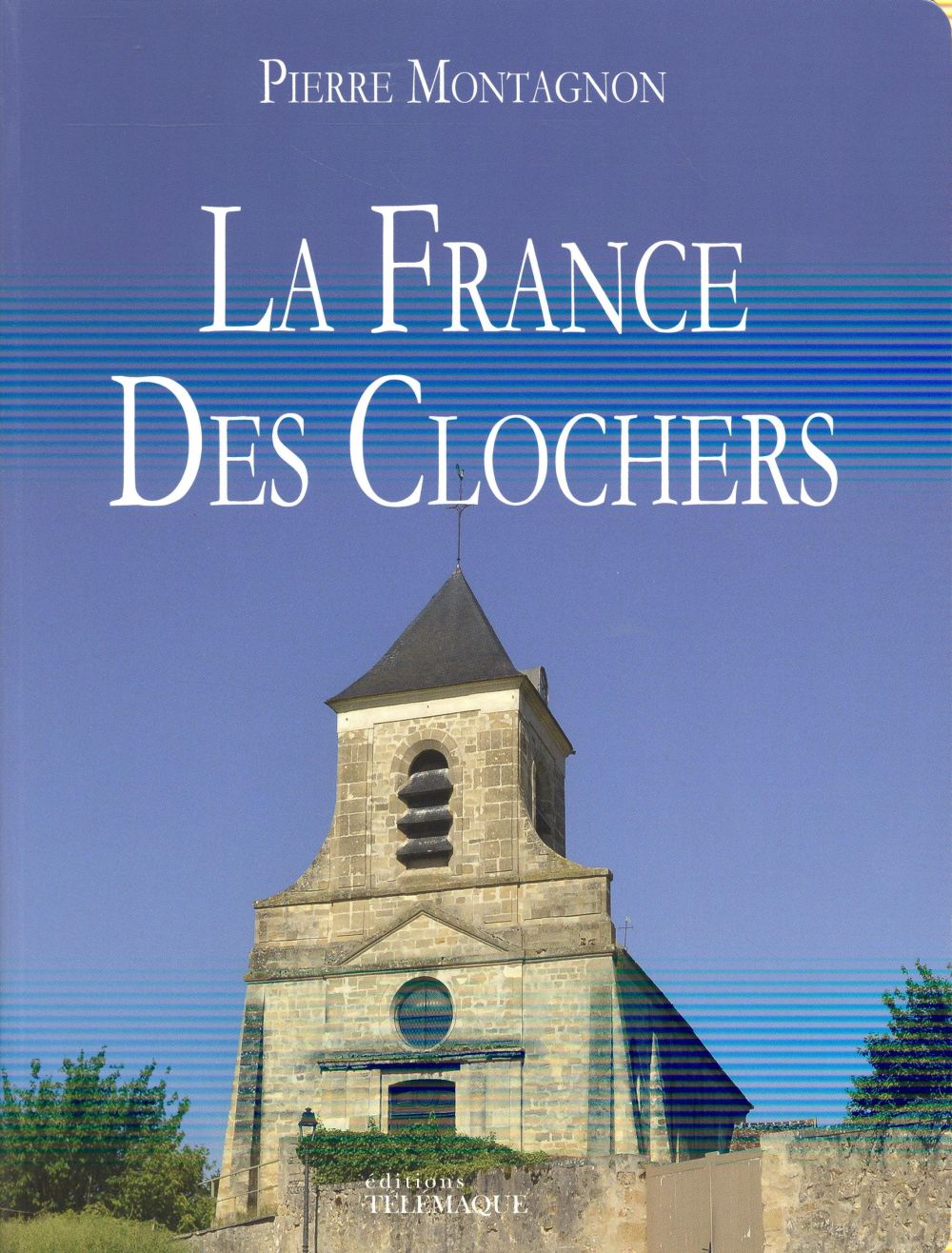 LA FRANCE DES CLOCHERS