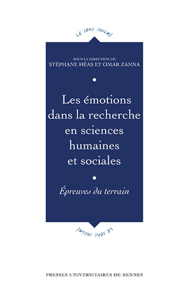 LES EMOTIONS DANS LA RECHERCHE EN SCIENCES HUMAINES ET SOCIALES - EPREUVES DU TERRAIN