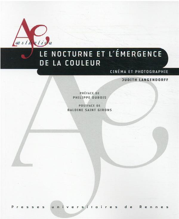 LE NOCTURNE ET L'EMERGENCE DE LA COULEUR - CINEMA ET PHOTOGRAPHIE
