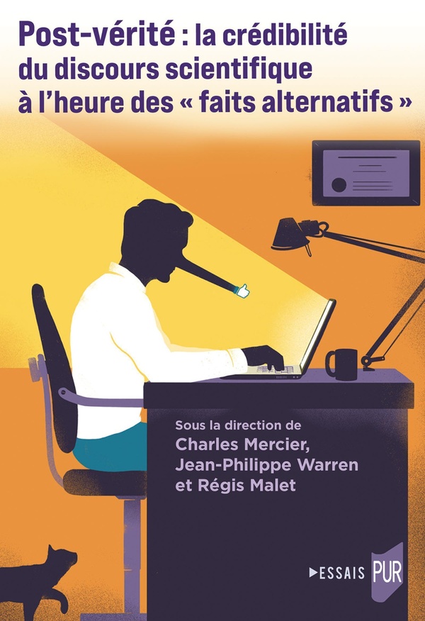 POST-VERITE : LA CREDIBILITE DU DISCOURS SCIENTIFIQUE A L'HEURE DES  FAITS ALTERNATIFS