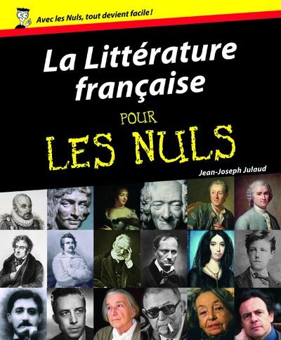 LITTERATURE FRANCAISE POUR LES NULS (LA)