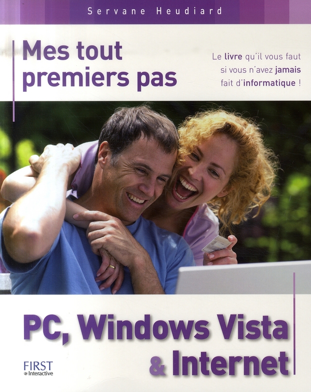MES TOUT PREMIERS PAS PC, WINDOWS VISTA & INTERNET