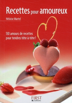 LE PETIT LIVRE DE - RECETTES POUR AMOUREUX