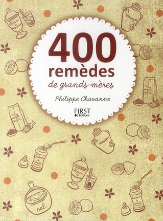 400 REMEDES DE GRANDS-MERES
