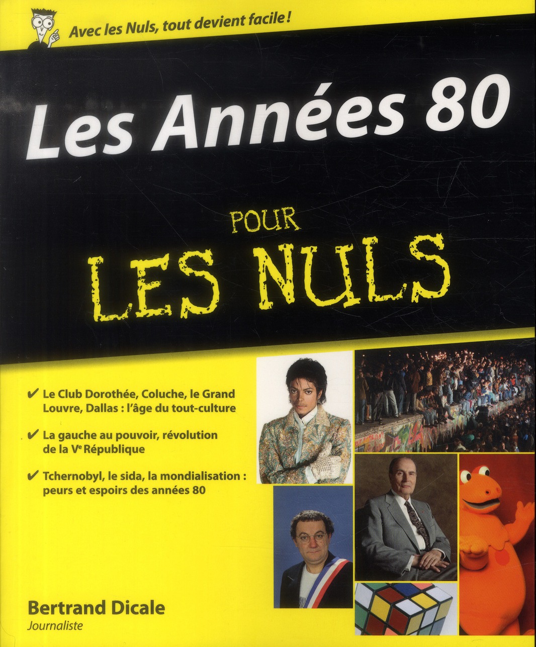 LES ANNEES 80 POUR LES NULS