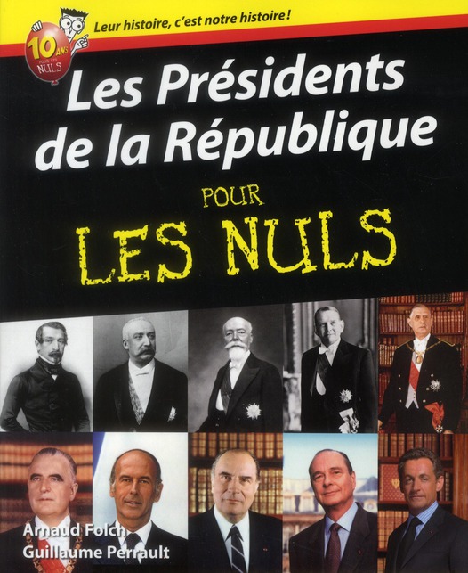 PRESIDENTS DE LA REPUBLIQUE POUR LES NULS (LES)