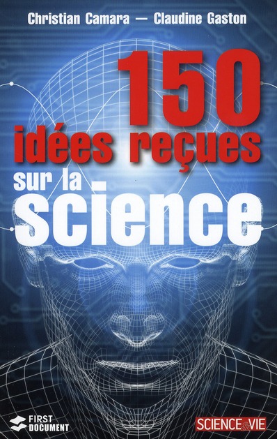 150 IDEES RECUES SUR LA SCIENCE