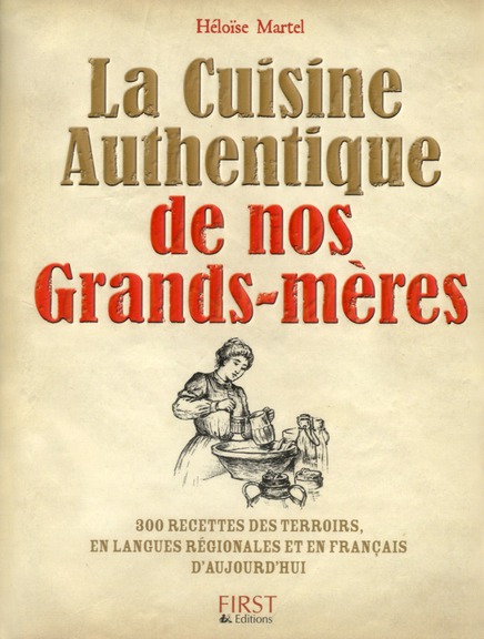 CUISINE AUTHENTIQUE DE NOS GRANDS-MERES