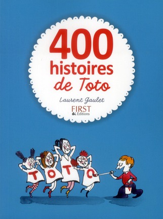 400 HISTOIRES DE TOTO