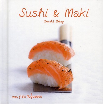 MES P'TITS TOQUADES - SUSHI ET MAKI