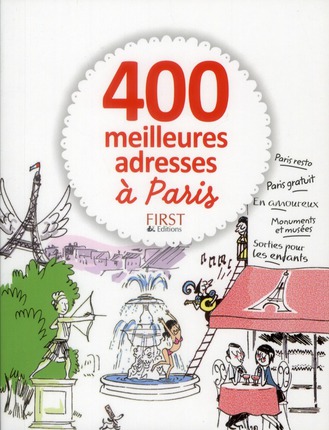 400 MEILLEURES ADRESSES A PARIS