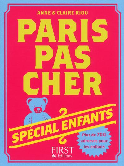 PARIS PAS CHER 2013 - SPECIAL ENFANTS