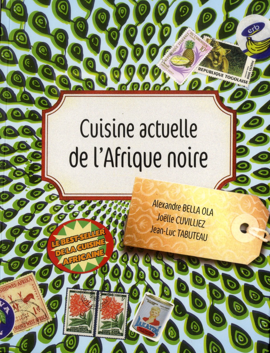 CUISINE ACTUELLE DE L'AFRIQUE NOIRE