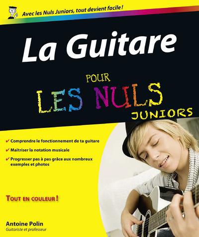 LA GUITARE POUR LES NULS JUNIOR CD AUDIO INCLUS