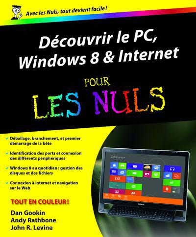 DECOUVRIR LE PC WINDOWS 8 & INTERNET POUR LES NULS