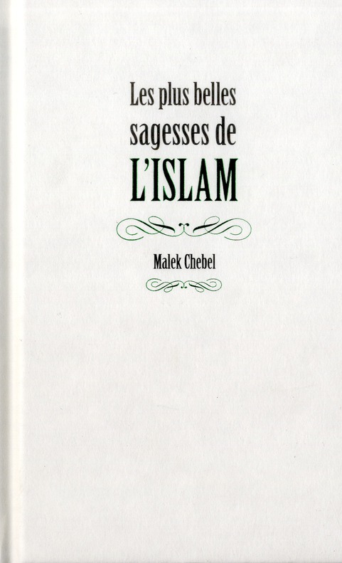 LES PLUS BELLES SAGESSES DE L'ISLAM