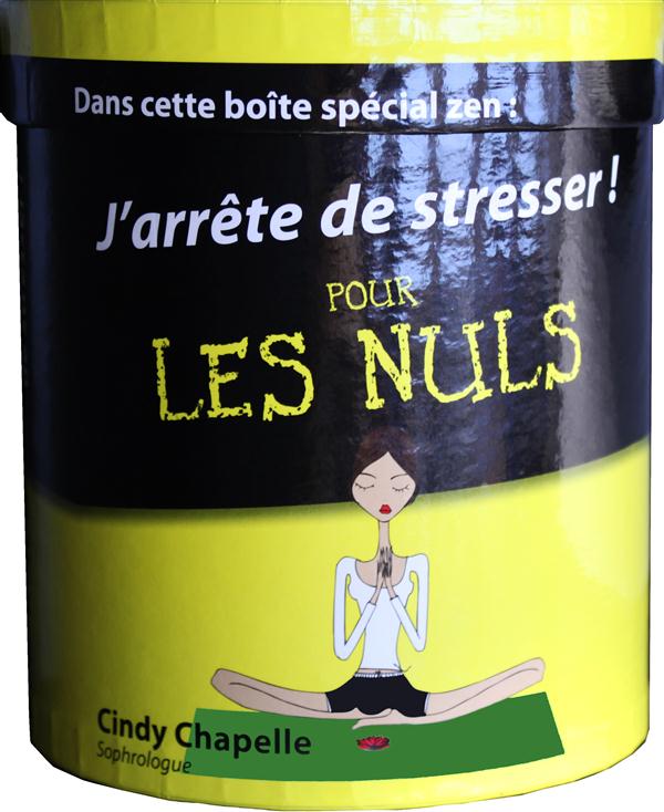 J'ARRETE DE STRESSER POUR LES NULS