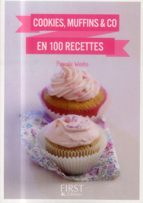 LE PETIT LIVRE DE - COOKIES, MUFFINS & CO EN 100 RECETTES