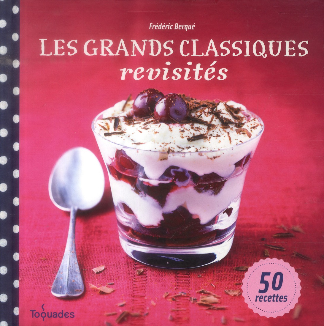 LES GRANDS CLASSIQUES REVISITES