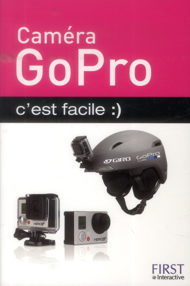 CAMERA GOPRO C'EST FACILE