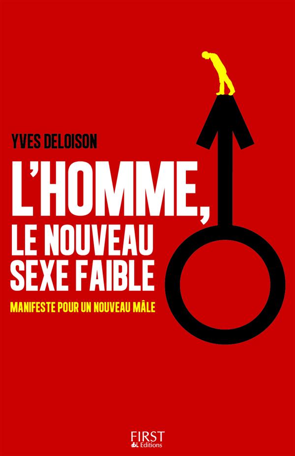 L'HOMME, LE NOUVEAU SEXE FAIBLE
