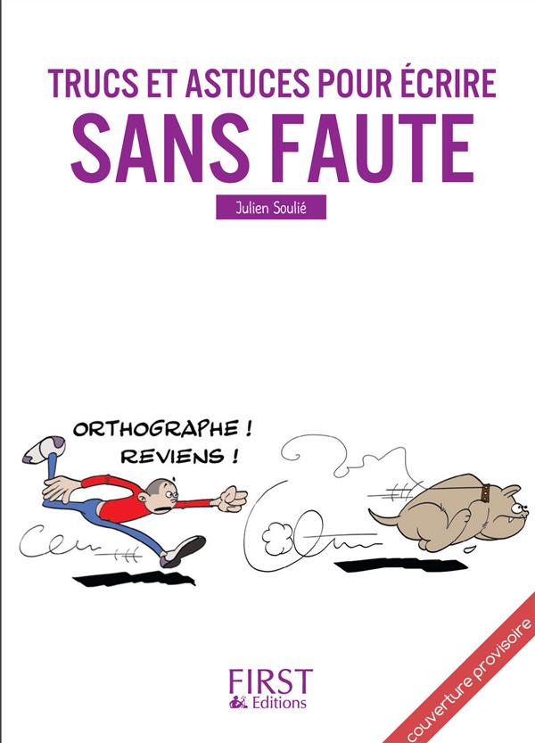 LE PETIT LIVRE DE - TRUCS ET ASTUCES POUR ECRIRE SANS FAUTES