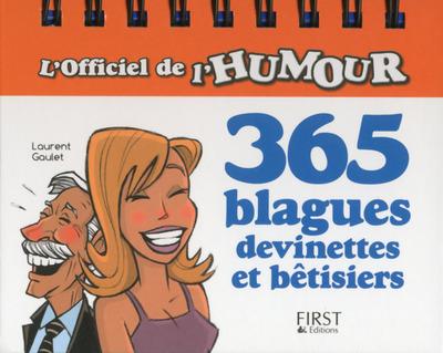 365 BLAGUES, DEVINETTES ET BETISIERS