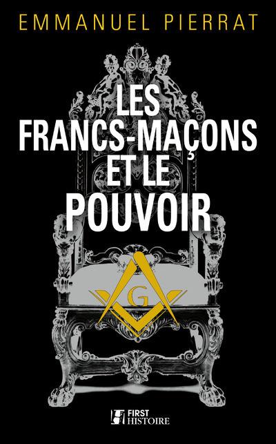 LES FRANCS-MACONS ET LE POUVOIR