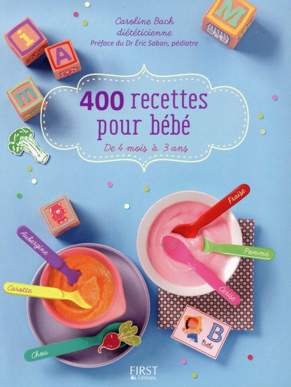 400 RECETTES POUR BEBE