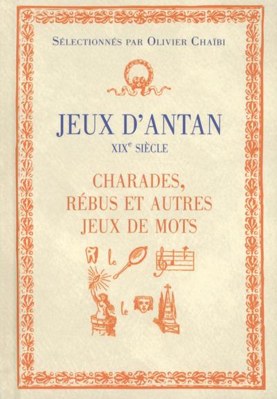 CHARADES, REBUS ET AUTRES JEUX DE MOTS