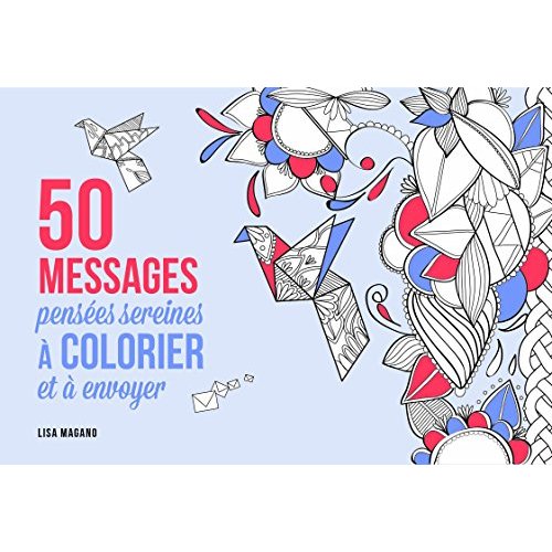 50 MESSAGES A COLORIER - PENSEES SEREINES