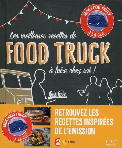 LES MEILLEURES RECETTES DE FOOD TRUCK A FAIRE CHEZ SOI !