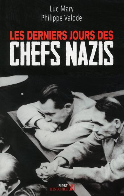 LES DERNIERS JOURS DES CHEFS NAZIS